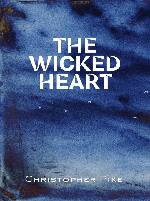 Title details for The Wicked Heart by Christopher Pike - Wait list